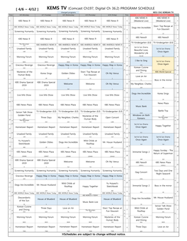 [ 4/6 ~ 4/12 ] KEMS TV (Comcast Ch197, Digital Ch 36.2) PROGRAM