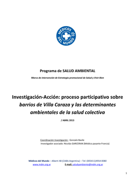 Investigación-Acción: Proceso Participativo Sobre Barrios De Villa Caraza Y Las Determinantes Ambientales De La Salud Colectiva