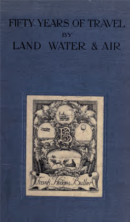 Fifty Years of Travel by Land, Water, and Air — —— — — —