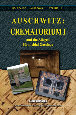 Auschwitz: Cremat O R I U M I and the Alleged Homicidal Ga S Sings