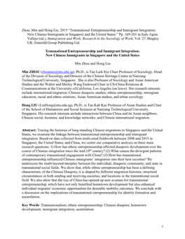 Zhou, Min and Hong Liu. 2015 “Transnational Entrepreneurship and Immigrant Integration: New Chinese Immigrants in Singapore and the United States.” Pp