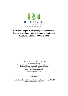 Report of Rapid Biodiversity Assessments at Cenwanglaoshan Nature Reserve, Northwest Guangxi, China, 1999 and 2002