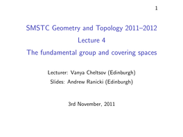 The Fundamental Group and Covering Spaces