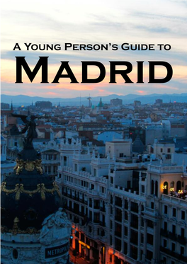 Madrid First Published in August 2011 by City Travel Review, Inc