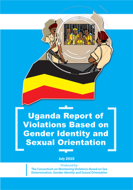 Uganda Report of Violations Based on Gender Identity and Sexual Orientation