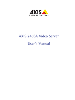 AXIS 243SA Video Server User's Manual