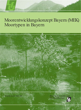 Moorentwicklungskonzept Bayern (MEK) Moortypen in Bayern Gpy()Ypy