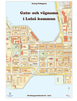 Gatu- Och Vägnamn I Luleå Kommun