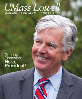 Hello, President! SUMMER 2015 a Message from SUMMER 2015 Chancellor Martin T