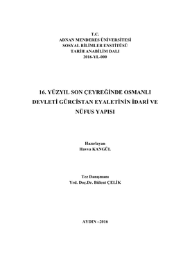 16. Yüzyıl Son Çeyreğinde Osmanlı Devleti Gürcistan Eyaletinin Idari Ve