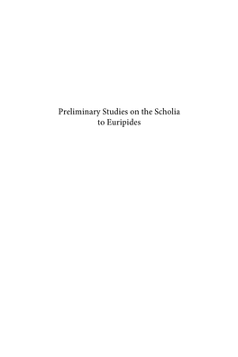 Preliminary Studies on the Scholia to Euripides