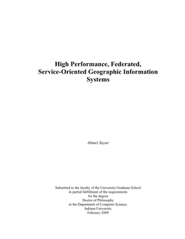 High Performance, Federated, Service-Oriented Geographic Information Systems