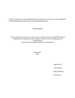 AN EXAMINATION of CANCEL CULTURE ACTS AS a FORM of COUNTERSPEECH to REGULATE HATE SPEECH ONLINE. Morgan English