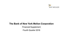 The Bank of New York Mellon Corporation Financial Supplement Fourth Quarter 2018 Table of Contents
