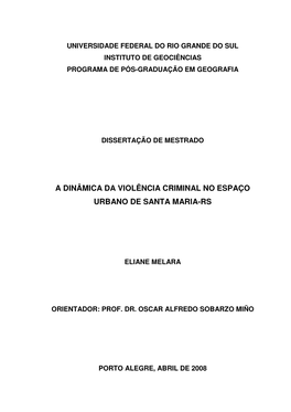 A Dinâmica Da Violência Criminal No Espaço Urbano De Santa Maria-Rs