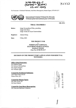 The Prosecutor V Ferdinand Nahimana, Jean-Bosco Barayagwiza, Hassan Ngeze, ICTR-99-52-T International Criminal Tribunal for Rwan