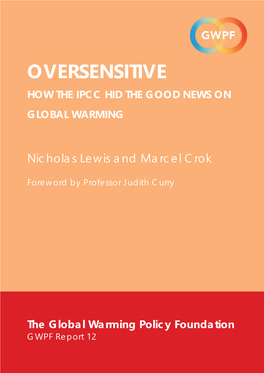 Oversensitive How the Ipcc Hid the Good News on Global Warming