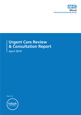 Urgent Care Review & Consultation Report