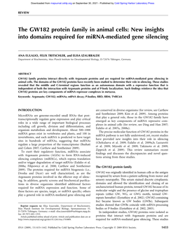 The GW182 Protein Family in Animal Cells: New Insights Into Domains Required for Mirna-Mediated Gene Silencing