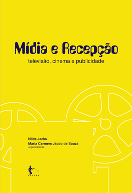 Mídia E Recepção Televisão, Cinema E Publicidade