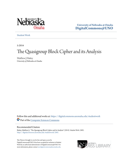 The Quasigroup Block Cipher and Its Analysis Matthew .J Battey University of Nebraska at Omaha