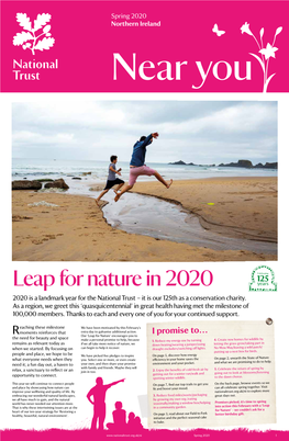Leap for Nature in 2020 2020 Is a Landmark Year for the National Trust – It Is Our 125Th As a Conservation Charity