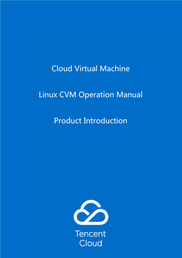 Linux CVM Operation Manualproduct Introduction