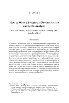 How to Write a Systematic Review Article and Meta-Analysis Lenka Čablová, Richard Pates, Michal Miovský and Jonathan Noel