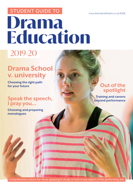 2019-20 Drama School V. University Choosing the Right Path for Your Future out of the Spotlight Speak the Speech, Training and Careers I Pray You