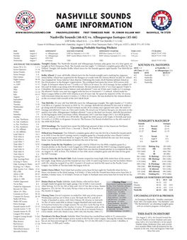 Nashville Sounds Game Information @Nashvillesounds First Tennessee Park 19 Junior Gilliam Way Nashville, TN 37219 Nashville Sounds (46-63) Vs