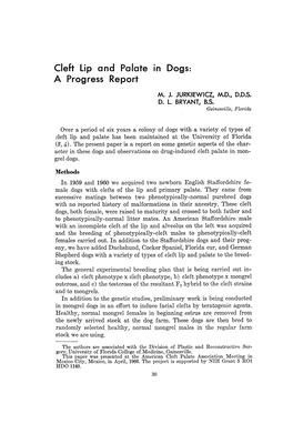 Dogs a Progress Report M. J. JURKIEWICZ, M.D., D.D.S. D. L. BRYANT, B.S