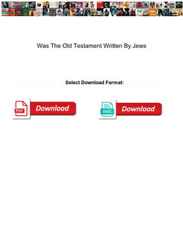 Was the Old Testament Written by Jews