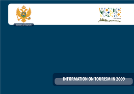 INFORMATION on TOURISM in 2009 Ministry of Tourism INTRODUCTION