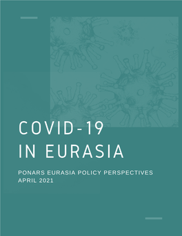 COVID-19 in Eurasia April 2021 (PDF)