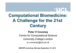 Computational Biomedicine: a Challenge for the 21St Century