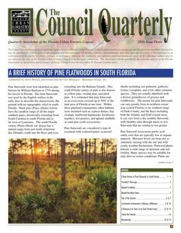 A BRIEF HISTORY of PINE FLATWOODS in SOUTH FLORIDA Submitted by Jerry Renick, Environmental Service Manager - Wantman Group, Inc