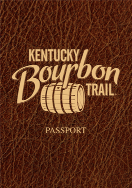 PASSPORT Kentucky Bourbon Trail® Completion Certification (For Kentucky Distillers’ Association Use Only) Personal Information