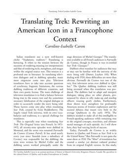 Translating Trek: Rewriting an American Icon in a Francophone Context Caroline-Isabelle Caron