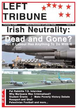 Irish Neutrality:Neutrality: Deaddead Andand Gone?Gone? Notnot Ifif Labourlabour Hashas Anythinganything Ttoo Dodo Wwithith Itit