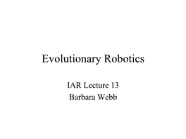 Evolutionary Robotics