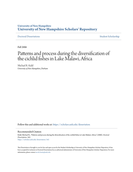 Patterns and Process During the Diversification of the Cichlid Fishes in Lake Malawi, Africa Michael R