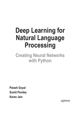Deep Learning for Natural Language Processing Creating Neural Networks with Python