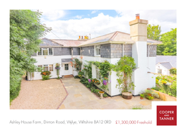 Ashley House Farm, Dinton Road, Wylye, Wiltshire BA12 0RD £1,300,000 Freehold