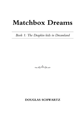 Matchbox Dreams