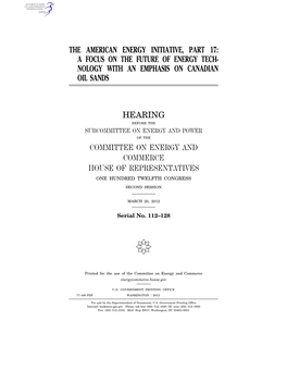 The American Energy Initiative, Part 17: a Focus on the Future of Energy Tech- Nology with an Emphasis on Canadian Oil Sands