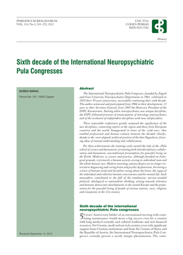 Sixth Decade of the International Neuropsychiatric Pula Congresses