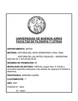 HISTORIA DEL ARTE ARGENTINO II (Plan 1986) HISTORIA DE LAS ARTES VISUALES – ARGENTINA SIGLOS XX Y XXI (PLAN 2019)