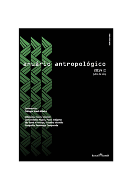 Anuário Antropológico, V.40 N.1 | 2015, «2015/V.40 N.1» [Online], Posto Online No Dia 01 Junho 2018, Consultado O 27 Abril 2021