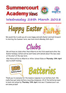 We Would Like to Wish You All a Very Happy and Safe Easter and Look Forward to Starting the Summer Term, New Term Starts Monday 16Th April