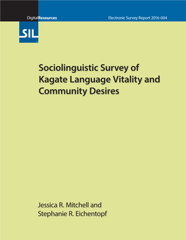 Sociolinguistic Survey of Kagate Language Vitality and Community Desires